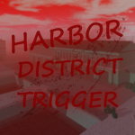 HDT (Harbor District Trigger)