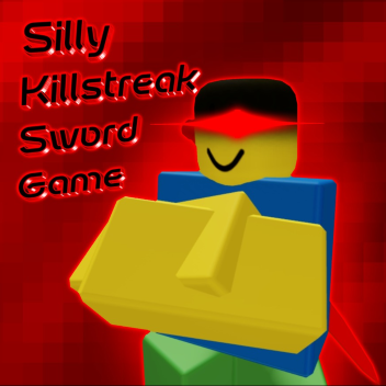 (REOPENED) Silly Killstreak Sword Game