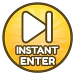 Instant Enter