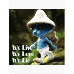 WeLive WeLove WeLie