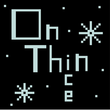 On Thin Ice