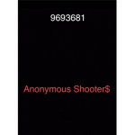 Anonymous Shooter$