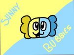 Sunny and Bubbles