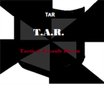 Tactical Assault Recon [T.A.R.]