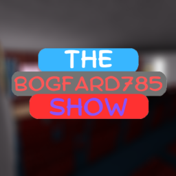 The Bogfard785 Talkshow