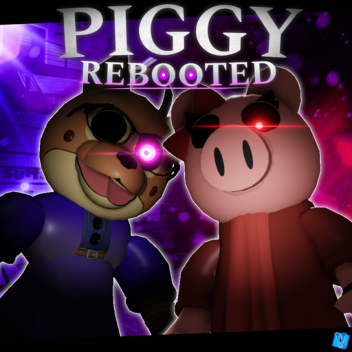 [DISCONTINUED] PIGGY: REBOOTED