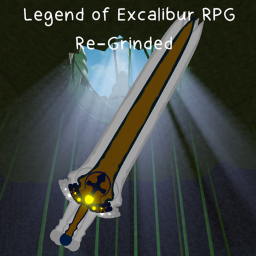 Legend of Excalibur RPG: Re-Grinded