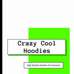 Crazy Cool Hoodies