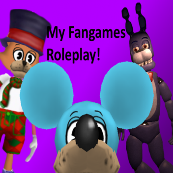 My Fan Games Roleplay!