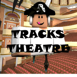 Tracks Theatre® WIP