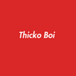 Thicko Boi