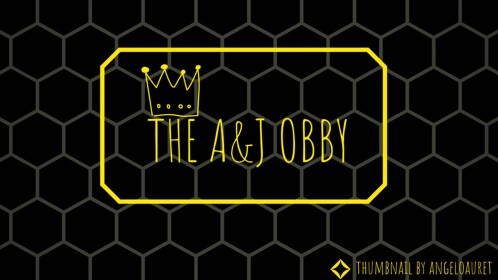 The A&J obby [BETA]