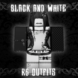 R6 BLACK AND WHITE OUTFITS