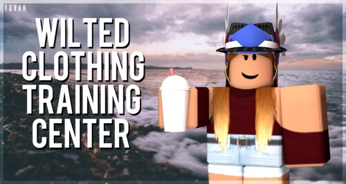 Wilted Clothing Training Center