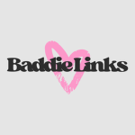 Baddie Links //