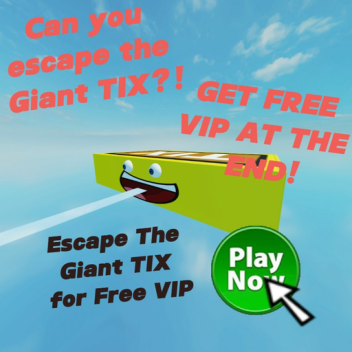Escape the Giant Tix for Free VIP
