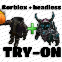[2022!] Headless + Korblox Tryout [WORKING!] icon