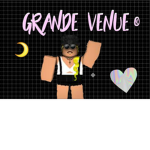 Grande Venue ®