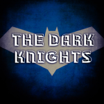 .The Dark Knights.