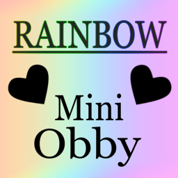 Rainbow Obby! (MINI)
