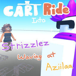 Cart Ride Into Strizzlez Waving at Aziilaa