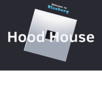 Bloxburg Hood House