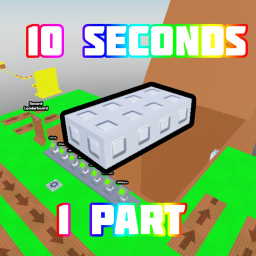 10 Seconds = 1 Part🧱