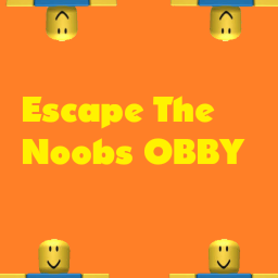 Escape The Noobs Obby