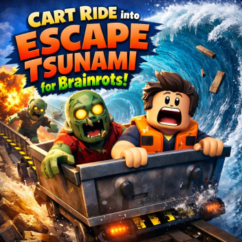 Cart Ride into  Escape Tsunami For Brainrots!