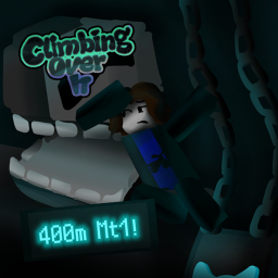 Climbing Over It [400M]