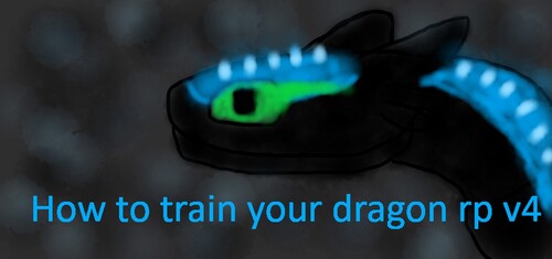 How to train your dragon Rp V4