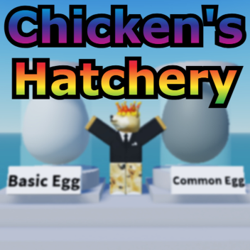 Chicken's Hatchery [BETA]