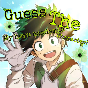 Guess that my hero academia character