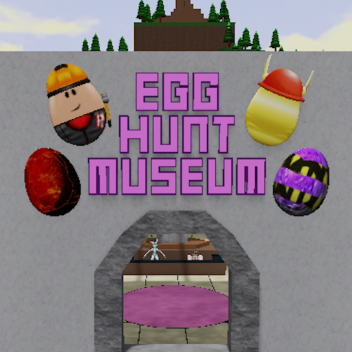 Egg Hunt Museum