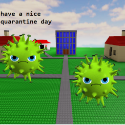 Have a Nice Quarantine Day