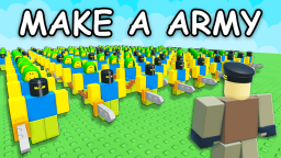 Make a Army! ⚔️