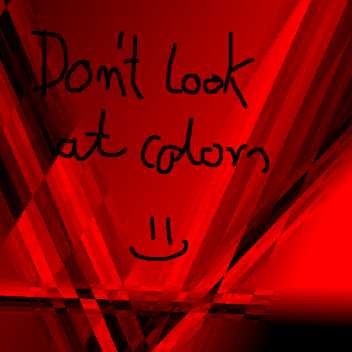 Roblox, but you can't look at specific color