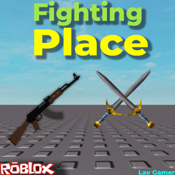 Fighting Place (UPDATE 1!)