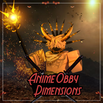 Anime obby (Dimensions) Testing
