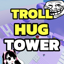 [FIXED] TROLL Hug Tower 😁 icon