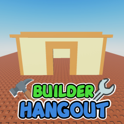 Builder Hangout 🛠️