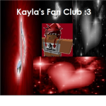 ~*~Kayla623 Fan Club ~*~