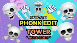 (🎵UPDATE) Wieża Edytowania Phonk