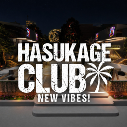 [NEW VIBES]HASUKAGE CLUB