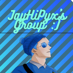 JayHiPyx's Group!