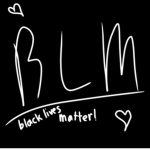 !!!Black ¡ Lives ¡ Matter!!!