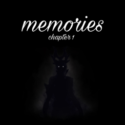 memories (chapter 1)