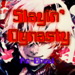 Slayin' Dynasty