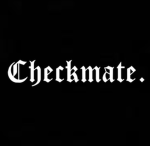 Checkmate...