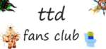 ttd fans club